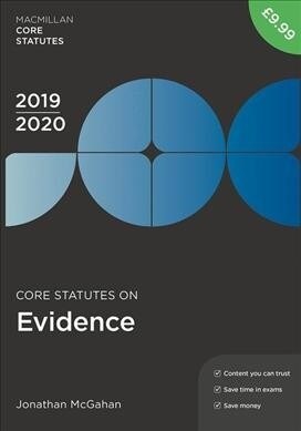 Core Statutes on Evidence 2019-20 (Paperback, 8th ed. 2019)