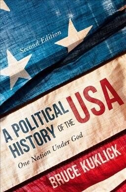 A Political History of the USA : One Nation Under God (Paperback, 2 ed)