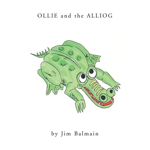 Ollie and the Alliog (Paperback)