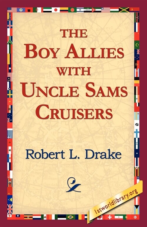 The Boy Allies with Uncle Sams Cruisers (Paperback)