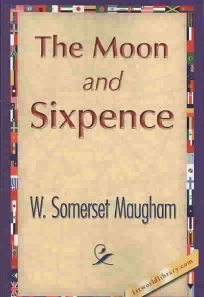 The Moon and Sixpence (Paperback)