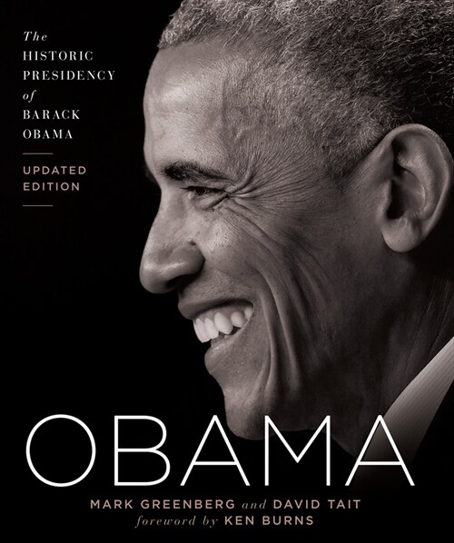 Obama: The Historic Presidency of Barack Obama - Updated Edition (Hardcover, Revised)