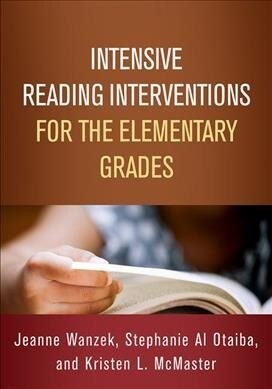 Intensive Reading Interventions for the Elementary Grades (Paperback)
