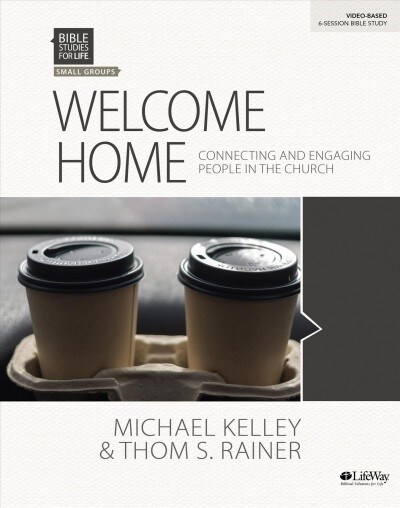 Bible Studies for Life: Welcome Home - Bible Study Book (Paperback)