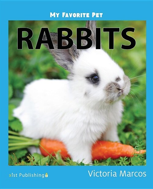 My Favorite Pet: Rabbits (Paperback)