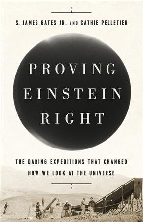 Proving Einstein Right: The Daring Expeditions That Changed How We Look at the Universe (Audio CD)