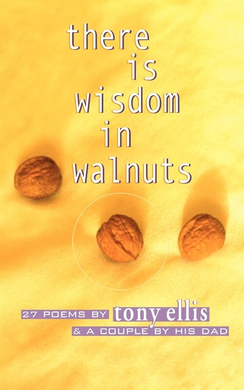 There Is Wisdom in Walnuts (Paperback)