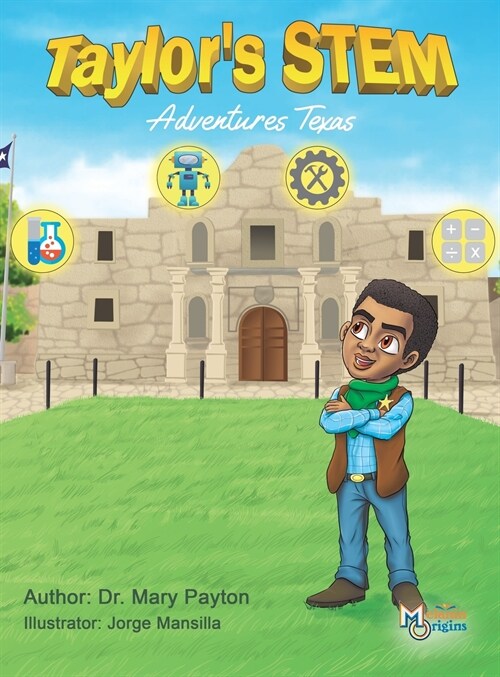 Taylors Stem Adventures: Texas (Hardcover)