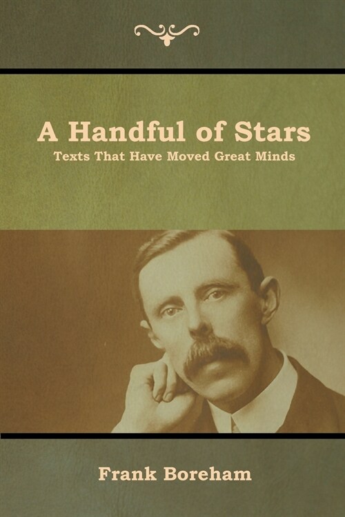 A Handful of Stars: Texts That Have Moved Great Minds (Paperback)