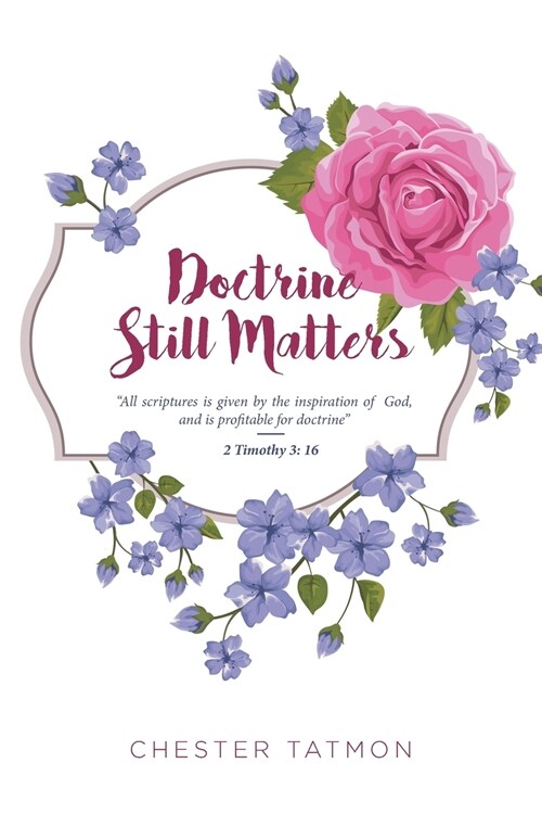 Doctrine Still Matters (Paperback)