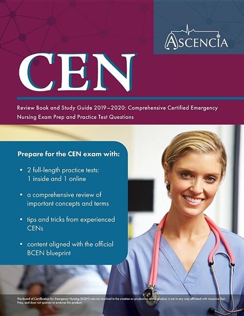 Cen Review Book 2019-2020: Certified Emergency Nursing Exam Prep Study Guide and Practice Test Questions for the Cen Exam (Paperback)