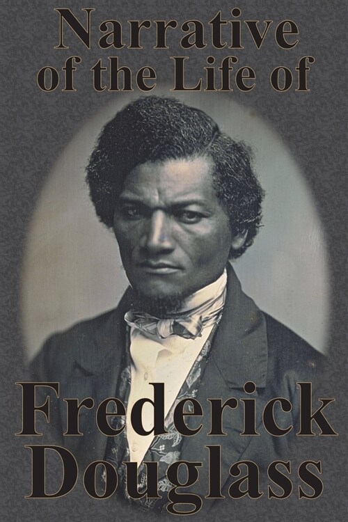 Narrative of the Life of Frederick Douglass (Paperback)