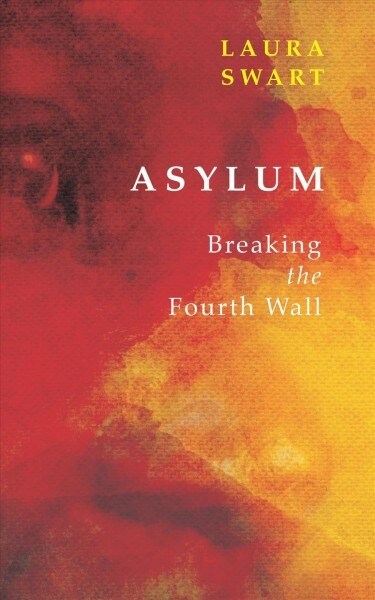 Asylum/Ransomed: Breaking the Fourth Wall Volume 163 (Paperback)