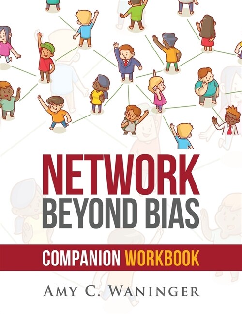 Network Beyond Bias Companion Workbook (Paperback)