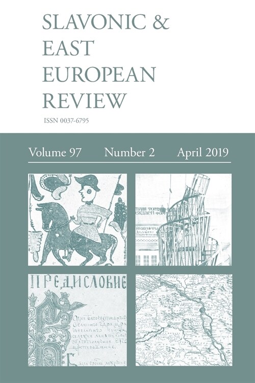 Slavonic & East European Review (97: 2) April 2019 (Paperback)