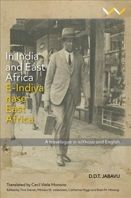 In India and East Africa E-Indiya Nase East Africa: A Travelogue in Isixhosa and English (Hardcover)