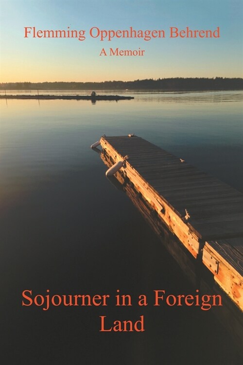 Sojourner in a Foreign Land: A Memoir (Paperback)