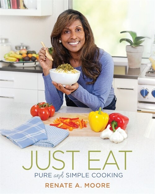 Just Eat: Pure and Simple Cooking (Paperback)