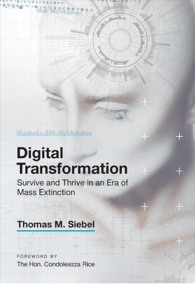 Digital Transformation: Survive and Thrive in an Era of Mass Extinction (Hardcover)