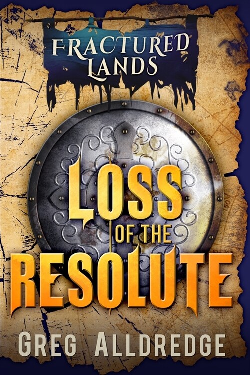 Loss of the Resolute: A Prequel to Fractured Bonds (Paperback)