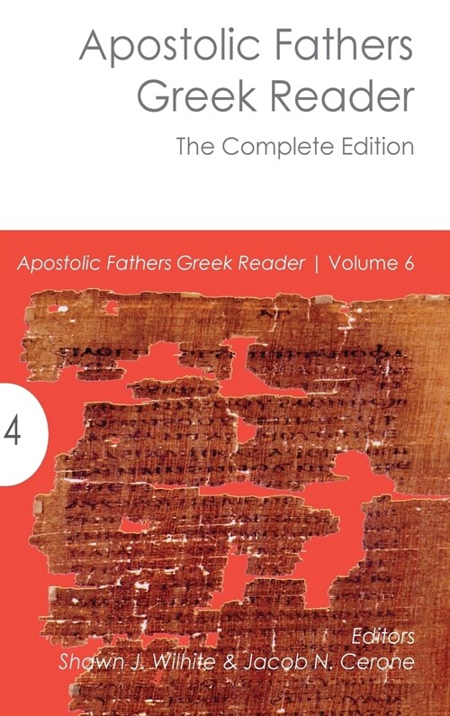 Apostolic Fathers Greek Reader: The Complete Edition (Hardcover)