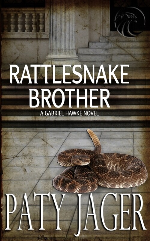 Rattlesnake Brother: Gabriel Hawke Novel (Paperback)