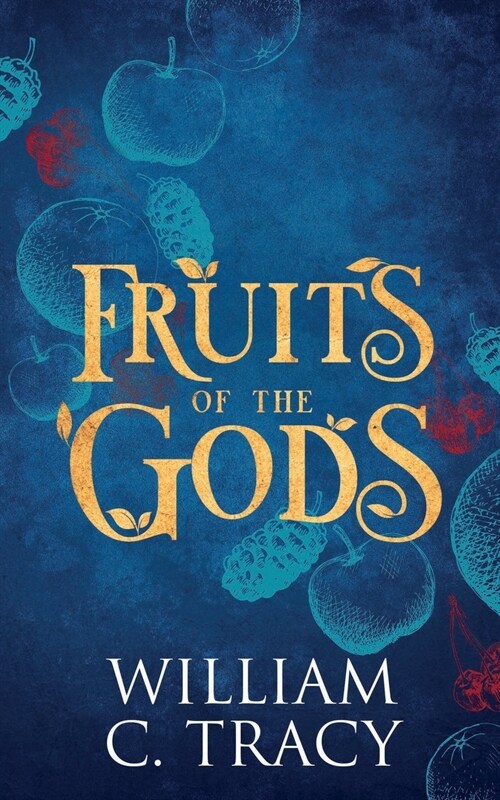 Fruits of the Gods (Paperback)