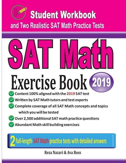 SAT Math Exercise Book: Student Workbook and Two Realistic SAT Math Tests (Paperback)
