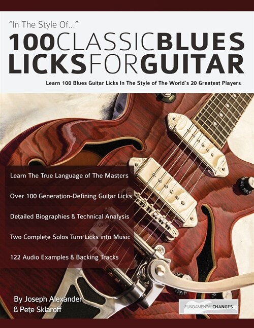 100 classic blues licks for guitar : Learn 100 Blues Guitar Licks In The Style Of The Worlds 20 Greatest Players (Paperback)