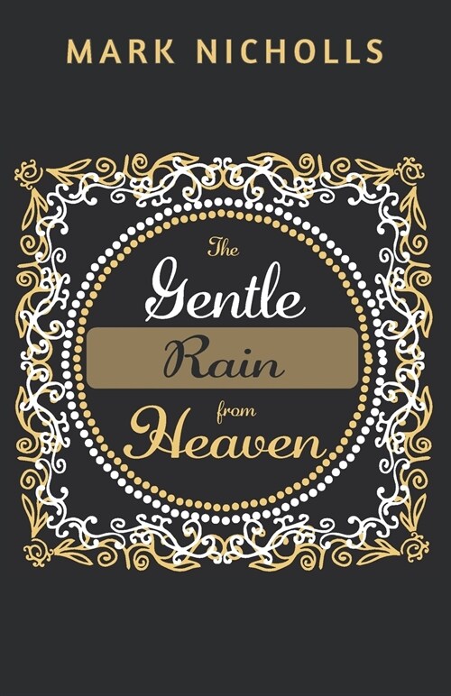 The Gentle Rain from Heaven (Paperback)