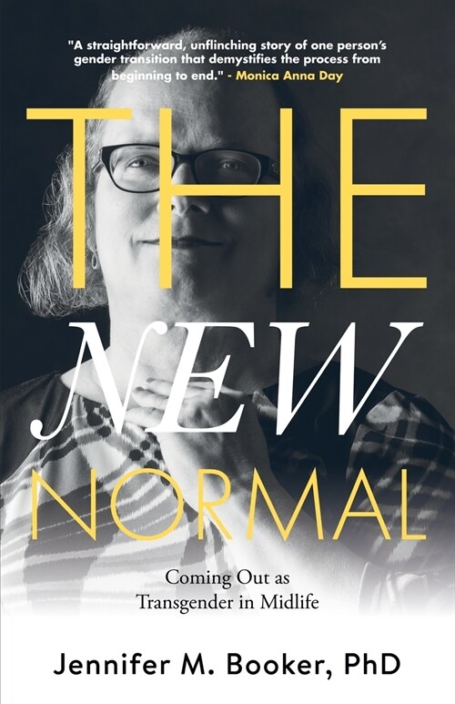 The New Normal: Coming Out as Transgender in Midlife (Paperback)