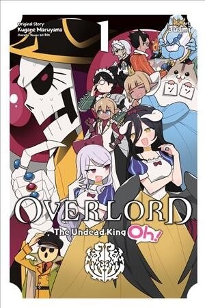 Overlord: The Undead King Oh!, Vol. 1 (Paperback)