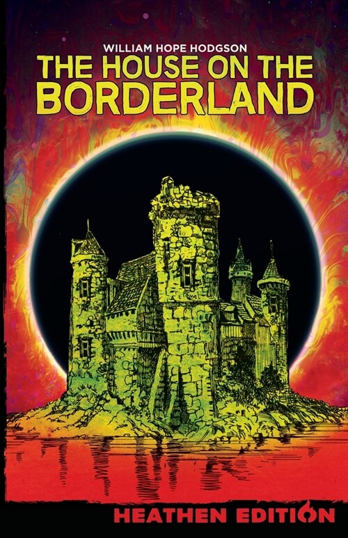 The House on the Borderland (Heathen Edition) (Paperback)