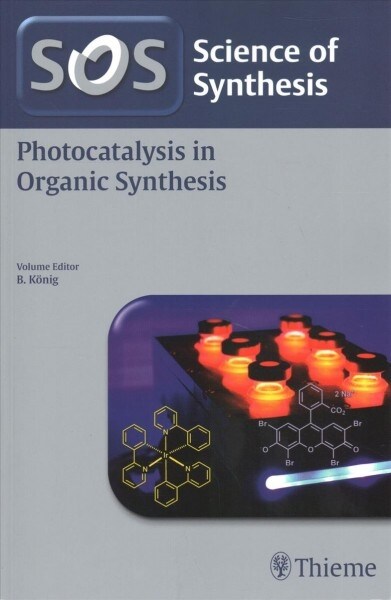 Science of Synthesis: Photocatalysis in Organic Synthesis (Paperback)