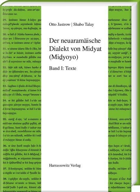 Der Neuaramaische Dialekt Von Midyat (Midyoyo): Band I: Texte (Hardcover)