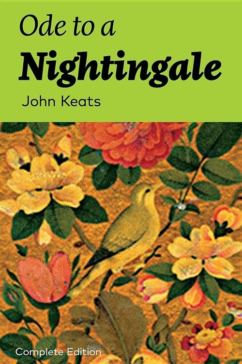 Ode to a Nightingale (Complete Edition) (Paperback)