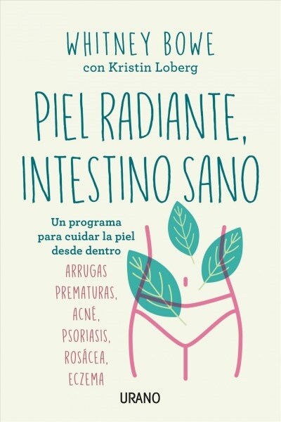 Piel Radiante, Intestino Sano (Paperback)