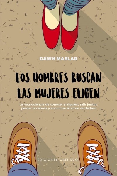 Hombres Buscan, Las Mujeres Eligen, Los (Paperback)