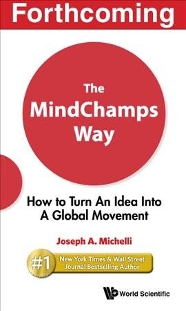Mindchamps Way, The: How to Turn an Idea Into a Global Movement (Hardcover)