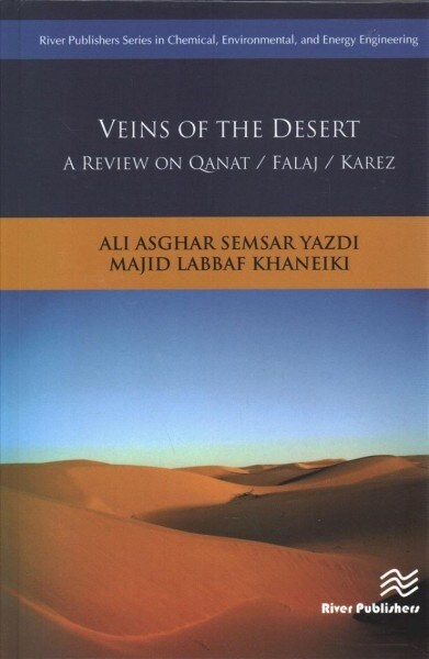 Veins of the Desert: A Review on Qanat / Falaj / Karez (Hardcover)