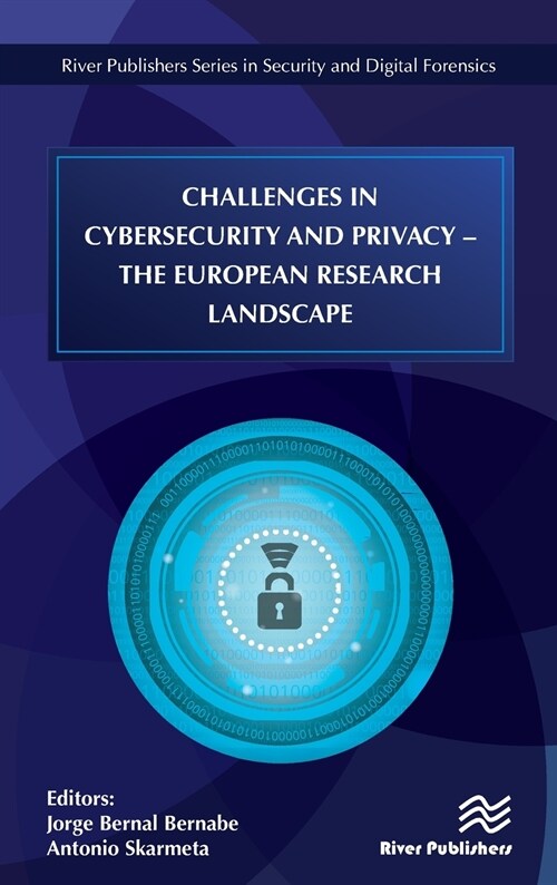 Challenges in Cybersecurity and Privacy - The European Research Landscape (Hardcover)