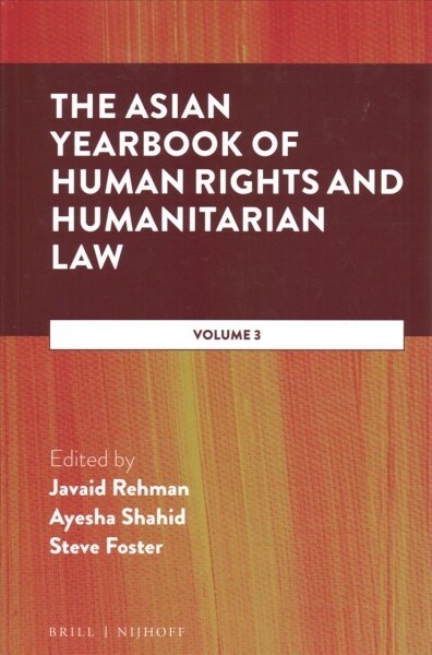 The Asian Yearbook of Human Rights and Humanitarian Law: Volume 3 (Hardcover)