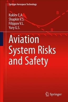 Aviation System Risks and Safety (Hardcover, 2019)