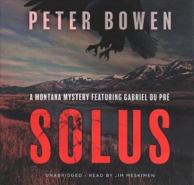 Solus: A Montana Mystery Featuring Gabriel Du Pr? (Audio CD)