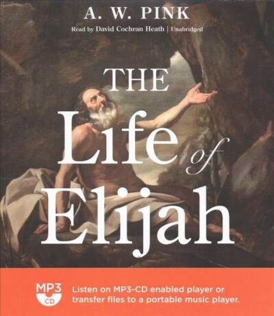 The Life of Elijah (MP3 CD)