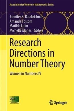 Research Directions in Number Theory: Women in Numbers IV (Hardcover, 2019)