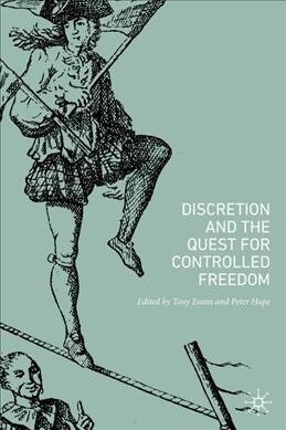 Discretion and the Quest for Controlled Freedom (Hardcover, 2020)