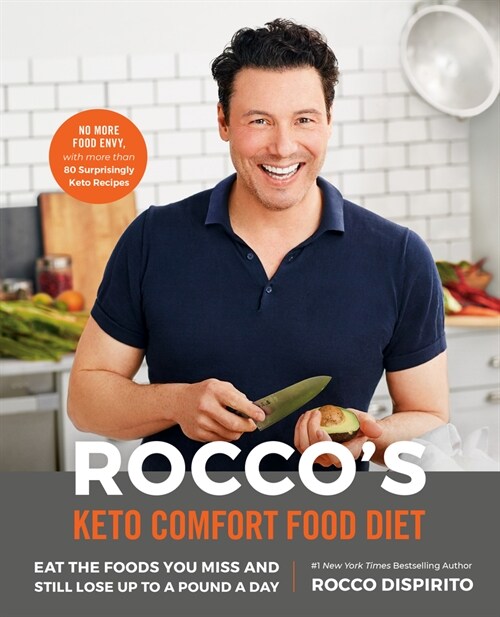 Roccos Keto Comfort Food Diet: Eat the Foods You Miss and Still Lose Up to a Pound a Day (Hardcover)
