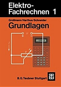 Elektro-Fachrechnen 1: Grundlagen (Paperback, 3, 3., Neubearb. U)