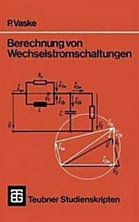 Berechnung Von Wechselstromschaltungen (Paperback, 4, 4. Aufl. 1980)